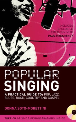 Popular Singing: A Practical Guide to Jazz, Blues, Rock, Country and Gospel