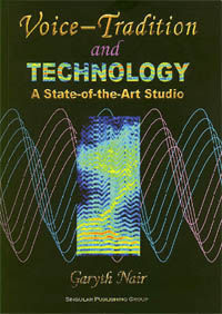 Voice Tradition and Technology: A State-of-the-Art Studio