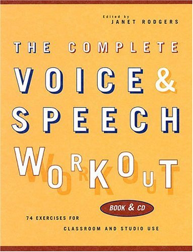 The Complete Voice and Speech Workout